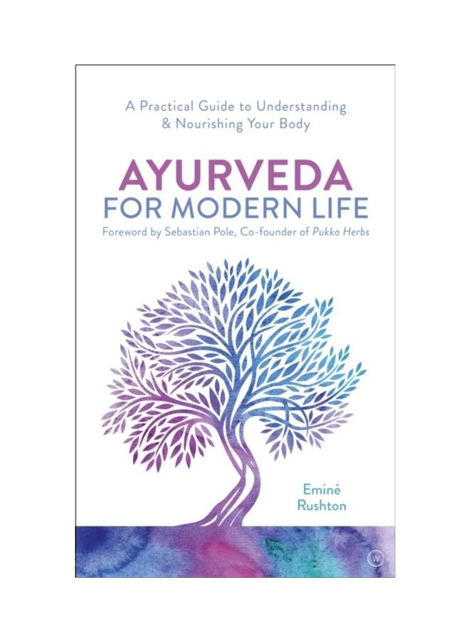 Ayurveda For Modern Life Paperback English by Emine Kali Rushton - 44082