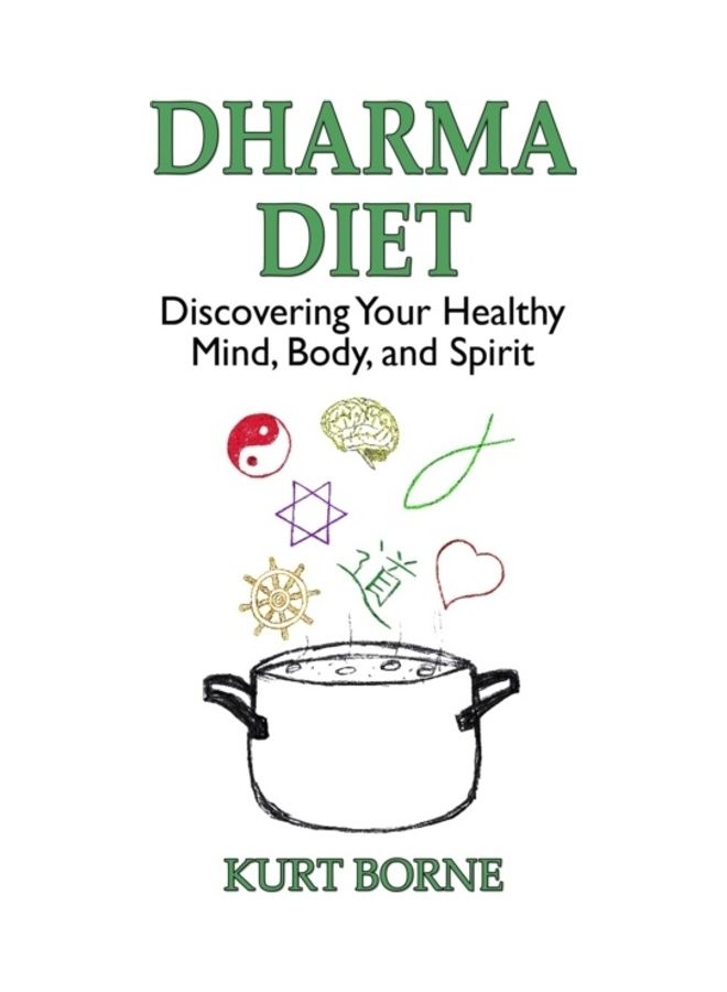Dharma Diet Discovering your Healthy Mind, Body, and Spirit paperback english 