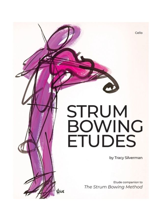 Strum Bowing Etudes--Cello: Etude Companion to the Strum Bowing Method-How to Groove on Strings paperback english