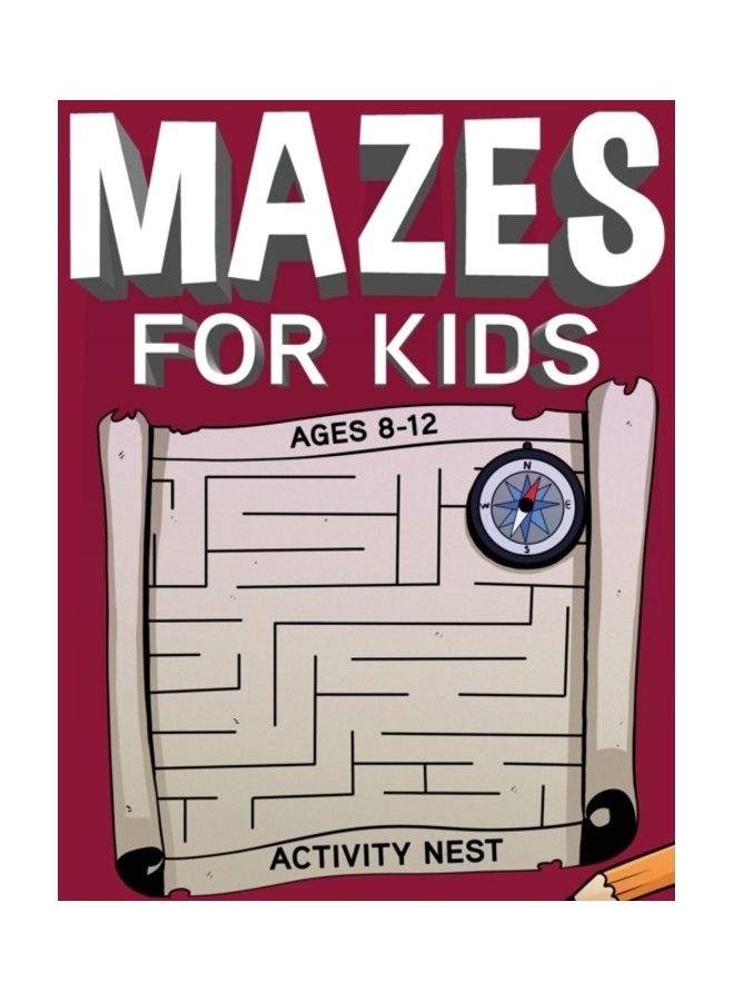 Mazes For Kids, Ages 8-12 paperback english