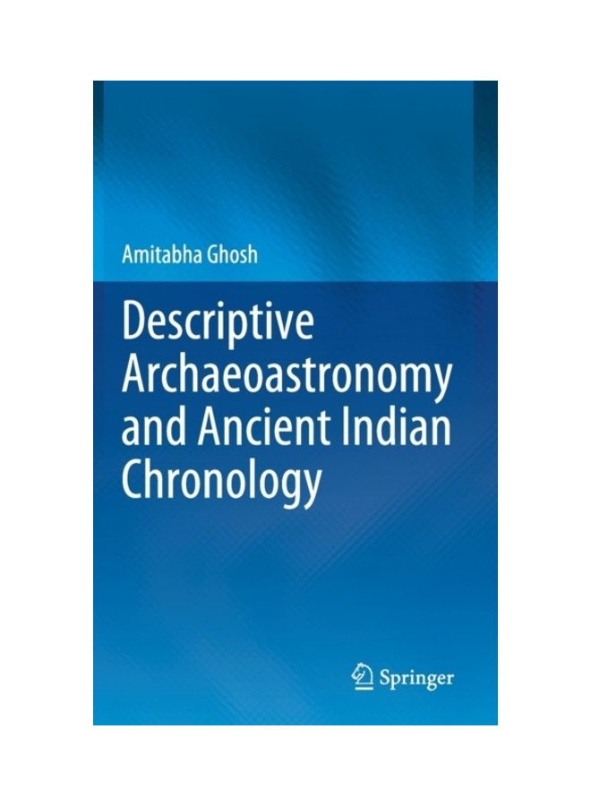 Descriptive Archaeoastronomy and Ancient Indian Chronology hardcover english 