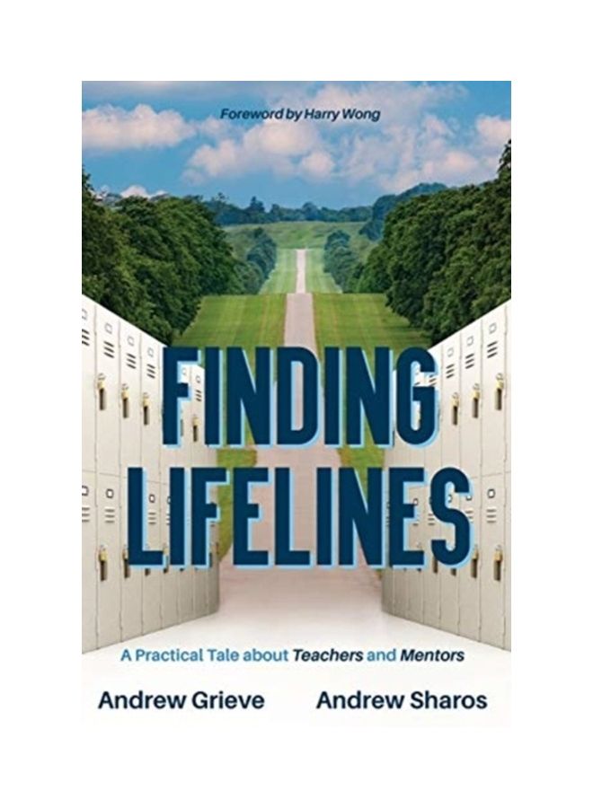 Finding Lifelines: A Practical Tale About Teachers and Mentors paperback english