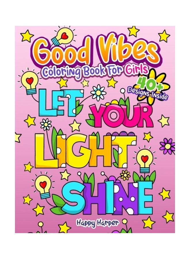 Good Vibes Coloring Book For Girls paperback english