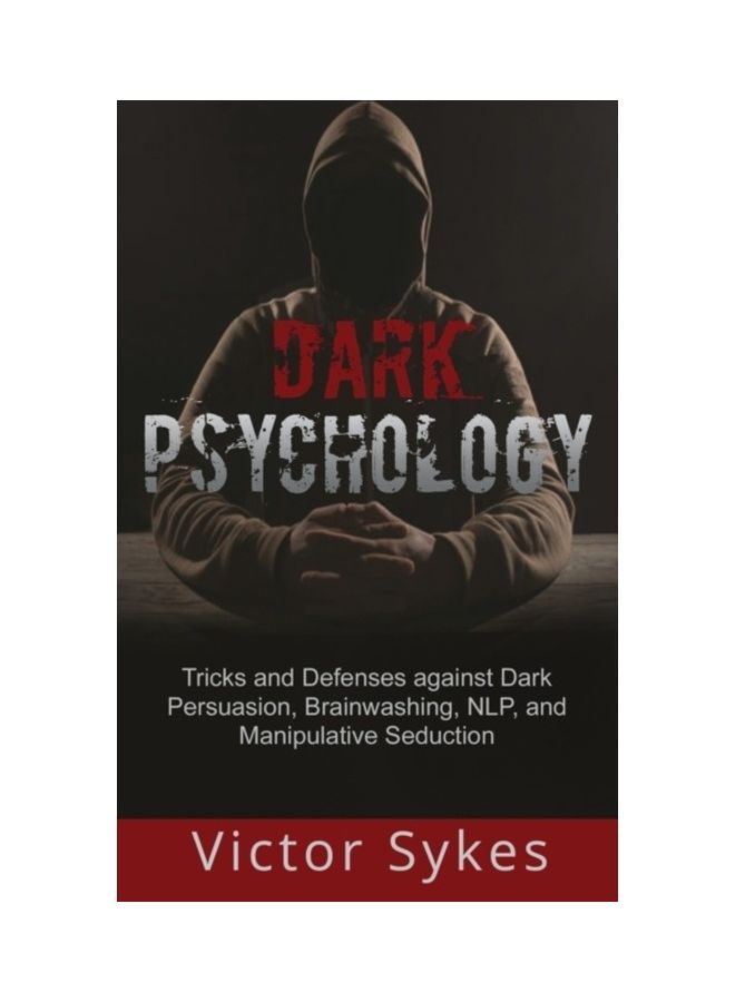null - Dark Psychology: Tricks and Defenses Against Dark Persuasion, Brainwashing, NLP, and Manipulative Seduction paperback english - Image 1