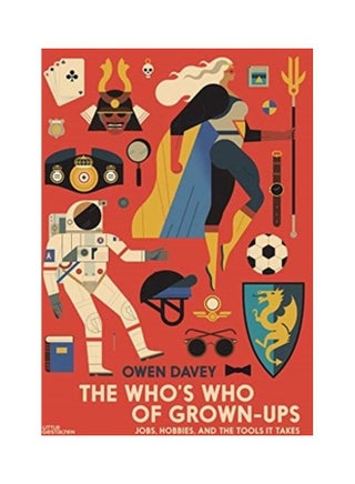 The Who'S Who Of Grown-Ups: Jobs, Hobbies And The Tools It Takes Hardcover English by Gestalten - 44117 - v1611988314/N42126643A_1
