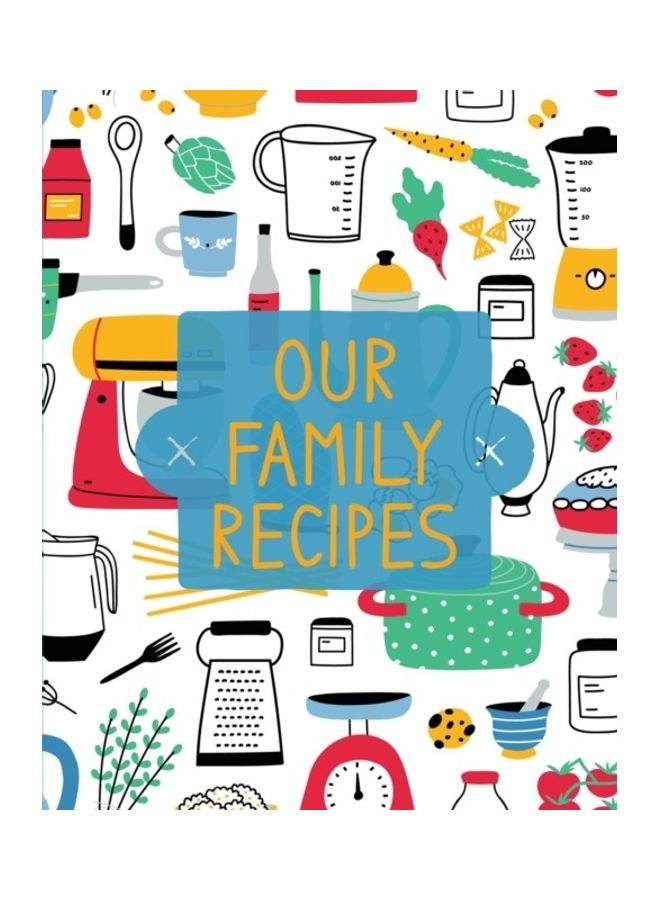 Our Family Recipes Paperback English by Teresa Rother
