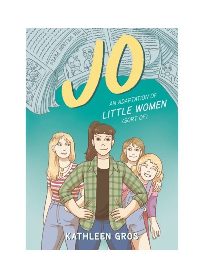 Jo: An Adaptation Of Little Women (Sort Of) Paperback English by Kathleen Gros