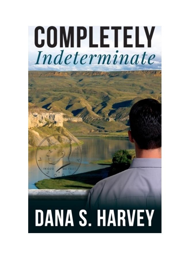 Completely Indeterminate Paperback English by Dana S. Harvey 