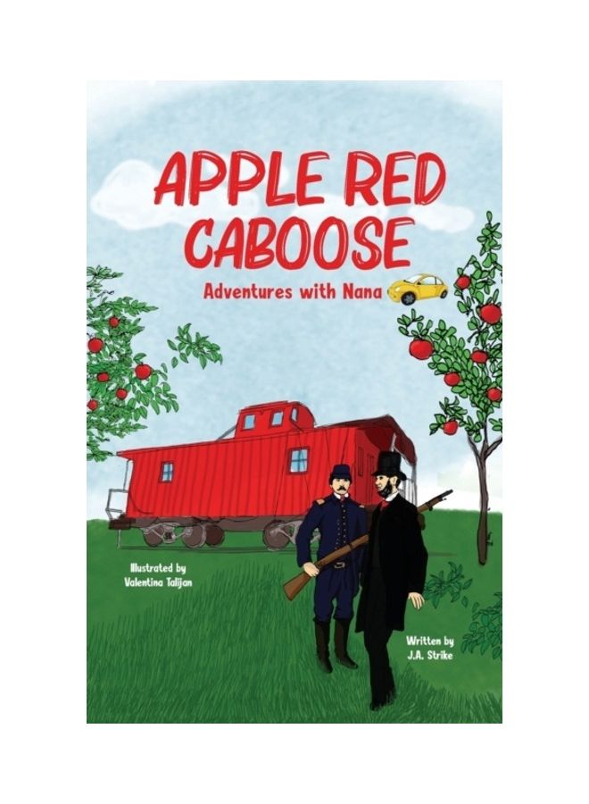 Apple Red Caboose: Adventures With Nana Paperback English by J. a. Strike 