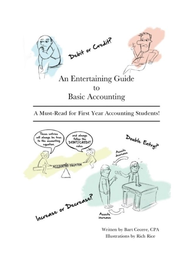 An Entertaining Guide To Basic Accounting: A Must Read For First Year Accounting Students paperback english 