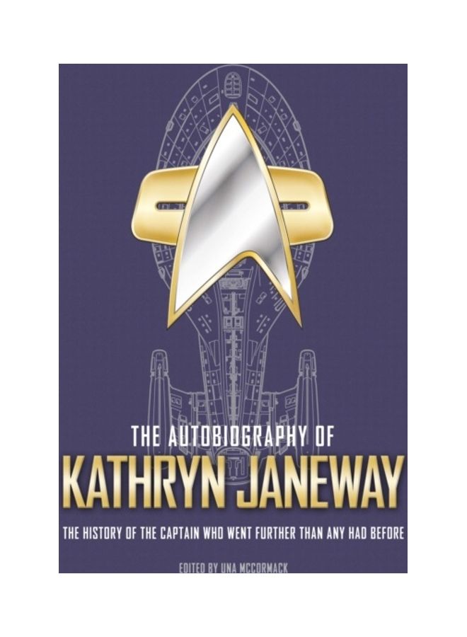 The Autobiography Of Kathryn Janeway Hardcover English by Una McCormack - 44144