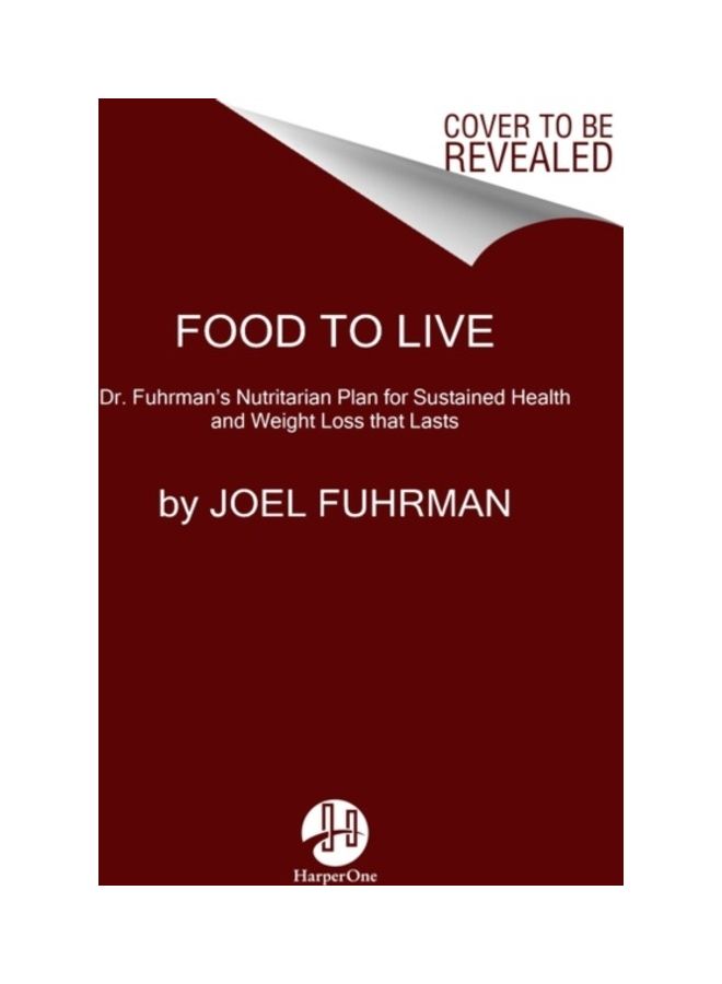 Eat For Life: The Breakthrough Nutrient-Rich Program For Longevity, Disease Reversal, And Sustained Weight Loss Hardcover English by Joel Fuhrman - 43893