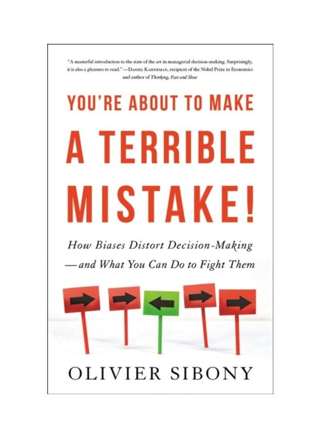 null - You're about to Make a Terrible Mistake: How Biases Distort Decision-Making and What You Can Do to Fight Them Hardcover English by Olivier Sibony - Image 1
