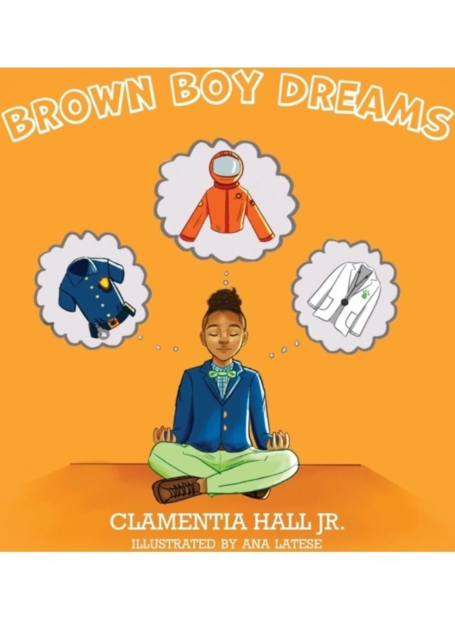 Brown Boy Dreams Hardcover English by Clamentia Hall 