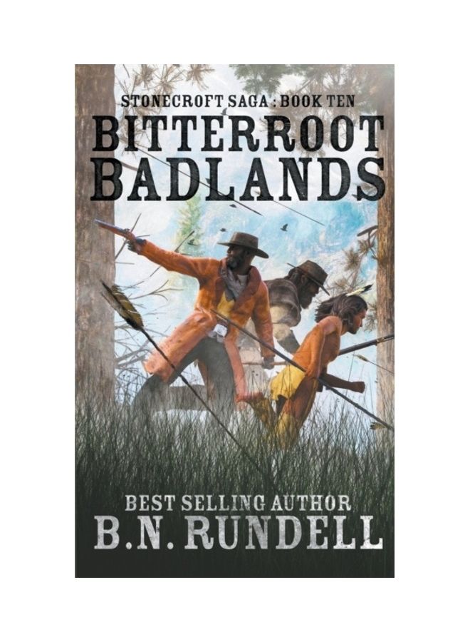 Stonecroft Saga Book Ten: Bitterroot Badlands paperback english