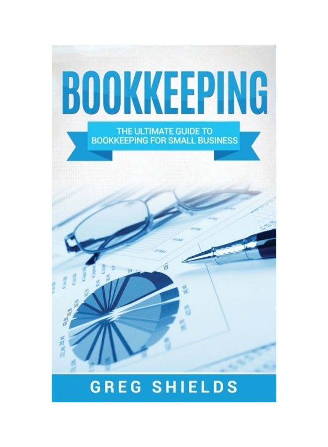Bookkeeping: The Ultimate Guide To Bookkeeping For Small Business hardcover english