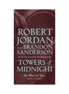 Towers Of Midnight: Book Thirteen Of The Wheel Of Time Paperback English by Robert Jordan 