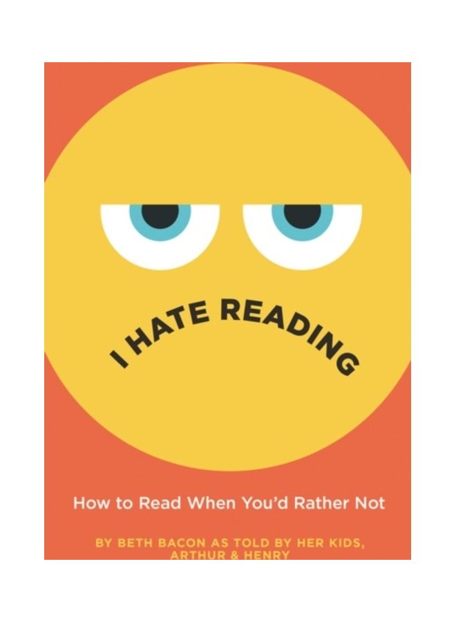 null - I Hate Reading: How To Read When You'd Rather Not Hardcover English by Beth Bacon - Image 1