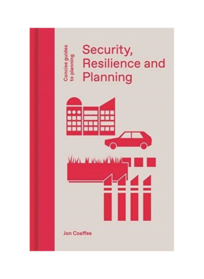 Security, Resilience And Planning: Planning's Role In Countering Terrorism hardcover english