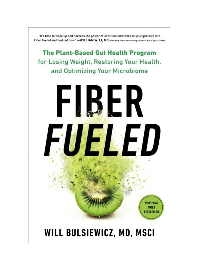 null - Fiber Fueled: The Plant-Based Gut Health Program For Losing Weight, Restoring Your Health, And Optimizing Your Microbiome Hardcover English by Will Bulsiewicz - Image 1