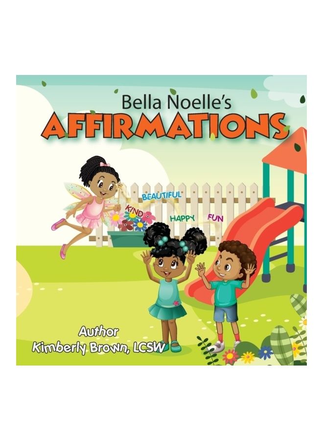 Bella Noelle's Affirmations Paperback English by Kimberly Brown 