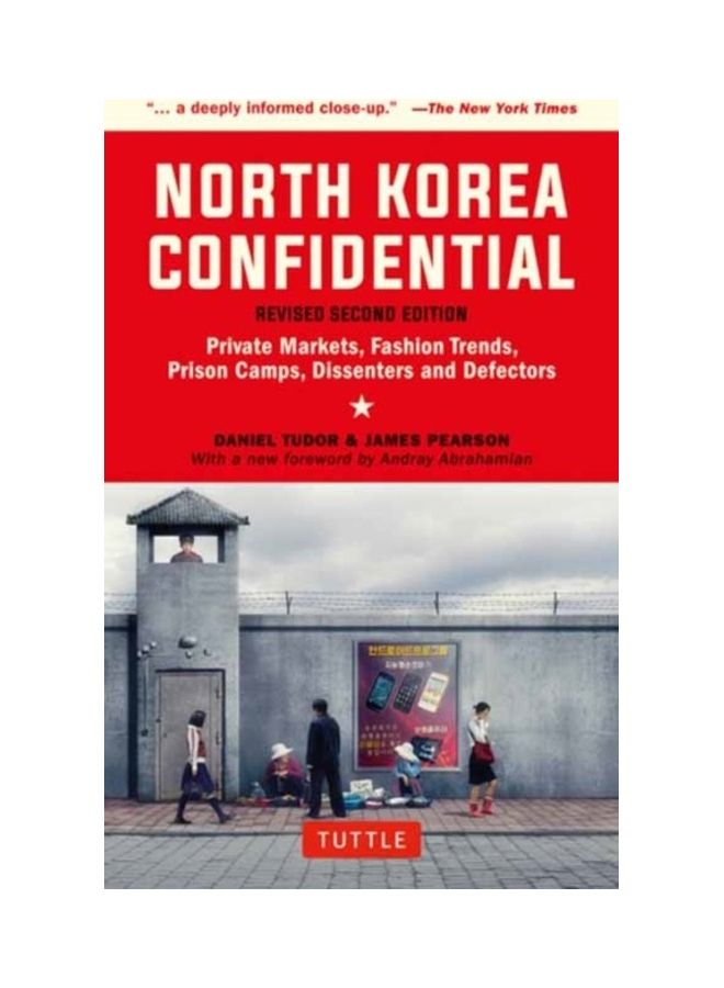 كوريا الشمالية السرية: الأسواق الخاصة، اتجاهات الموضة، معسكرات السجون، المعارضون والمنشقون