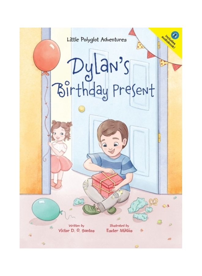 Dylan's Birthday Present Hardcover English by Victor Dias de Oliveira Santos