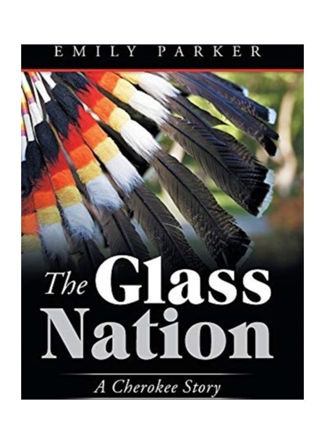 The Glass Nation: A Cherokee Story hardcover english