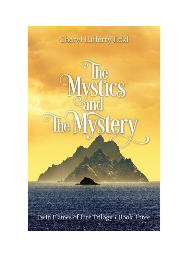 The Mystics and The Mystery: Twin Flames of Éire Trilogy - Book Three paperback english