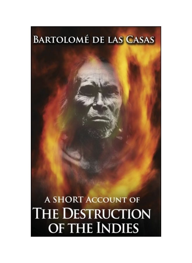 A Short Account Of The Destruction Of The Indies hardcover english 