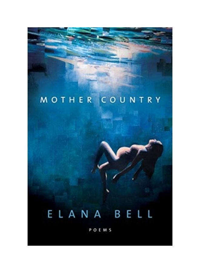 Mother Country Paperback English by Elana Bell - 44154
