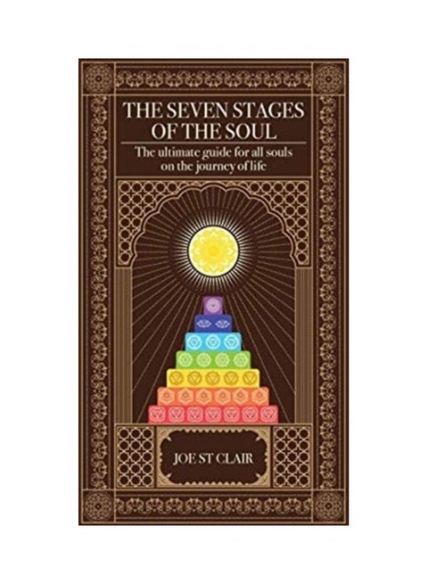 The Seven Stages Of The Soul: The Ultimate Guide For All Souls On The Journey Of Life paperback english