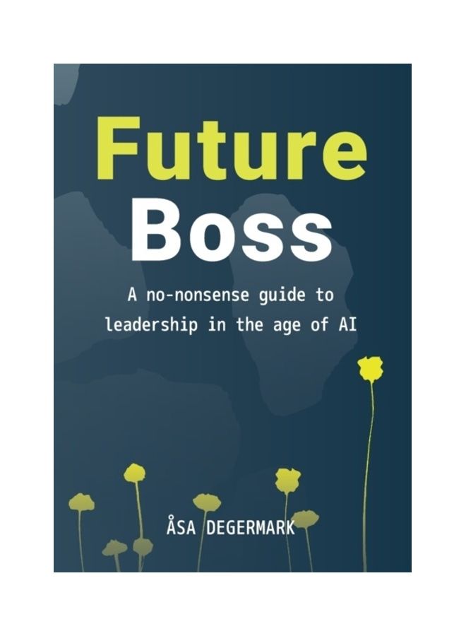 null - Future Boss - a no-nonsense guide to leadership in times of AI paperback english - Image 1