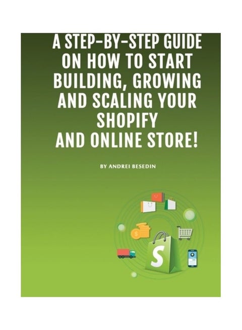 Dropshipping E-Commerce Business: A Step-by-Step Guide on How to Start Building, Growing, and Scaling Your Shopify and Online Store. paperback english