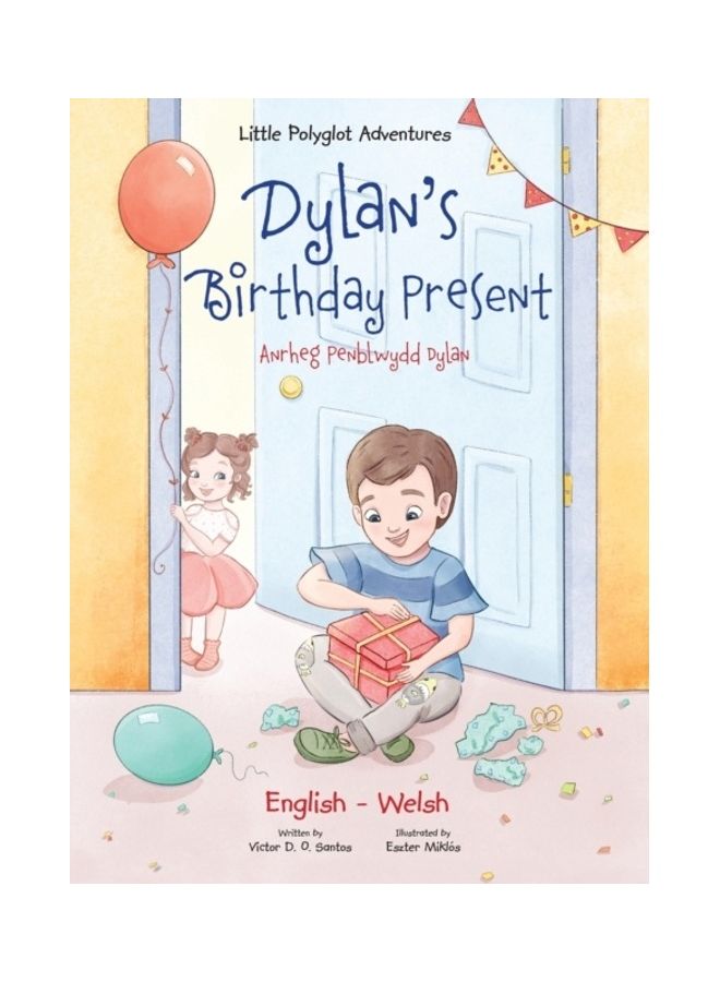 Dylan's Birthday Present Hardcover English by Victor Dias de Oliveira Santos