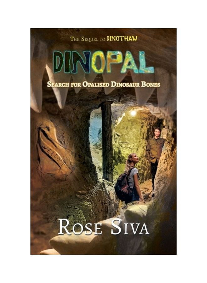 Dinopal: Dinosaurs, Opals And Mysteries In The Australian Outback paperback english