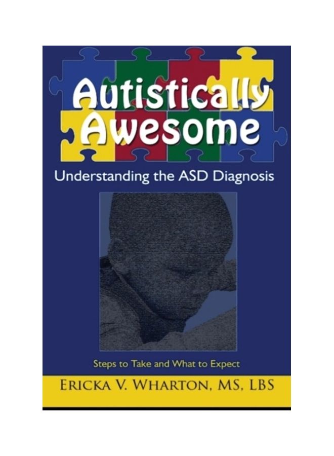 Autistically Awesome: Understanding The ASD Diagnosis paperback english 