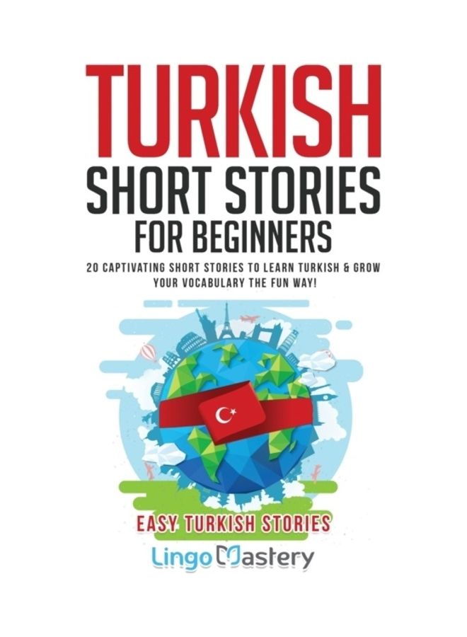 null - Turkish Short Stories For Beginners: 20 Captivating Short Stories To Learn Turkish And Grow Your Vocabulary The Fun Way! paperback english - Image 1