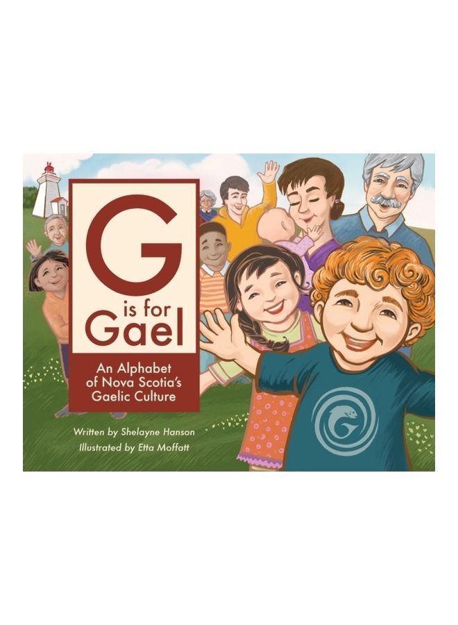 G Is For Gael: An Alphabet Of Nova Scotia's Gaelic Culture paperback english