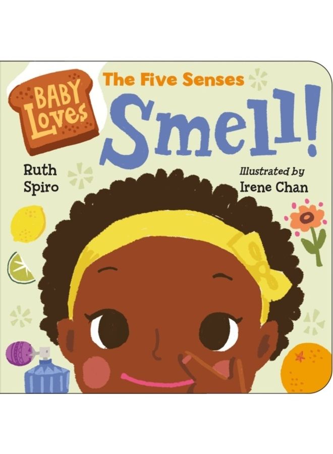 Baby Loves The Five Senses: Smell! Hardcover English by Ruth Spiro - 44061 
