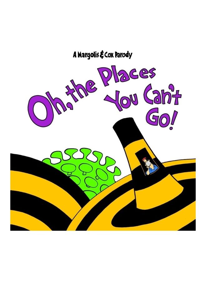 Oh, The Places You Can't Go! paperback english