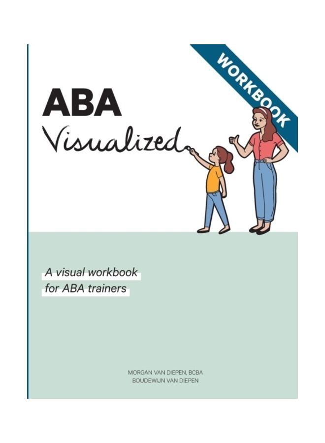 ABA Visualized Workbook Paperback English by Morgan Alexandra Van Diepen 