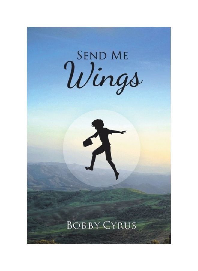 Send Me Wings Paperback English by Bobby Cyrus