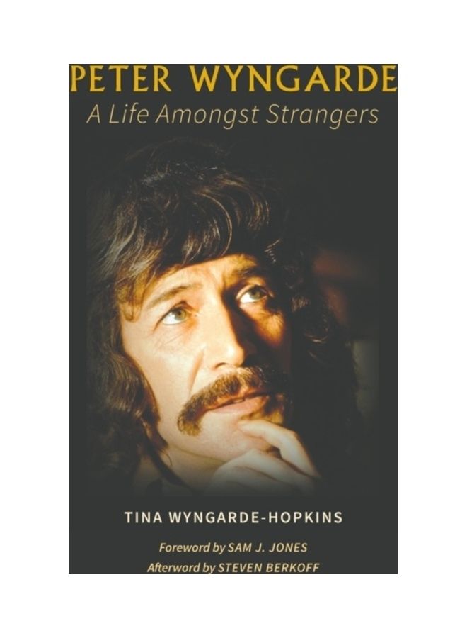 Peter Wyngarde A Life Amongst Strangers Hardcover English by Tina Wyngarde-Hopkins - 43888