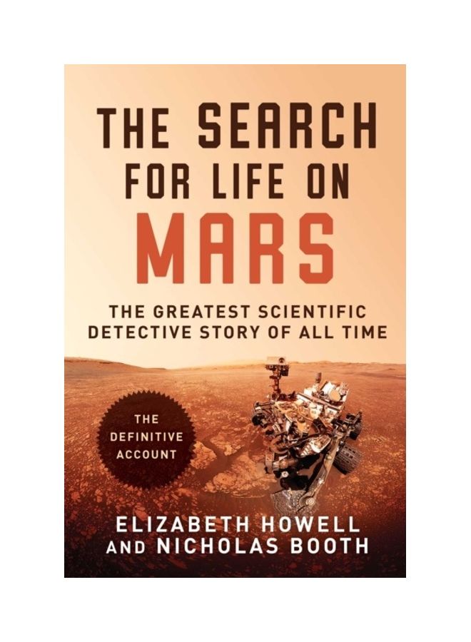 The Search For Life On Mars: The Greatest Scientific Detective Story Of All Time Hardcover English by Elizabeth Howell - 44091