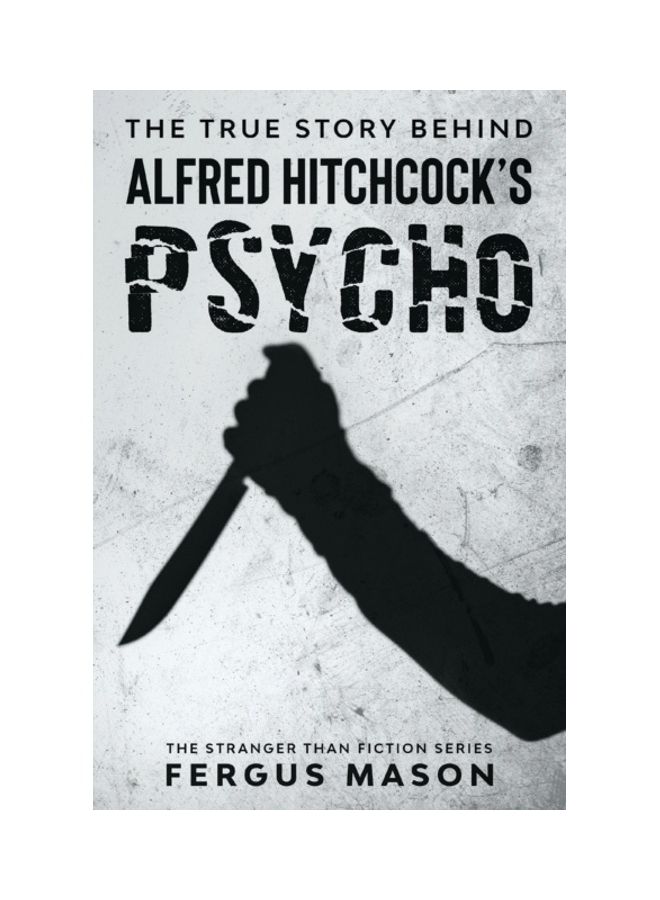 The True Story Behind Alfred Hitchcock's Psycho paperback english