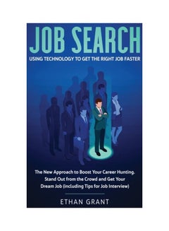 Job Search: Using Technology To Get The Right Job Faster hardcover english 