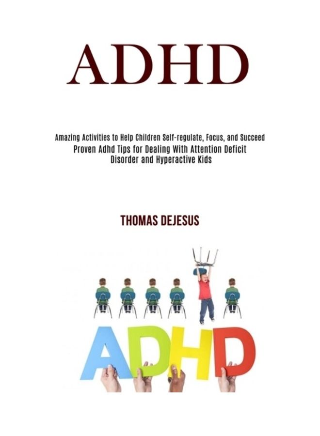 ADHD: Amazing Activities To Help Children Self-Regulate Paperback English by Thomas DeJesus
