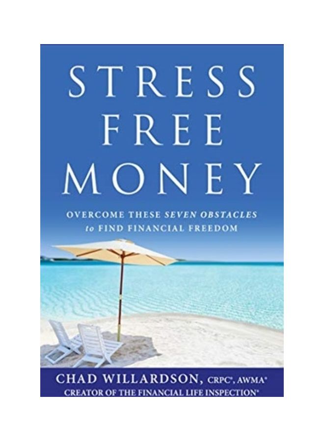 Stress-free Money: Overcome These Seven Obstacles To Find Financial Freedom hardcover english