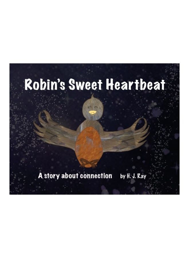Robin's Sweet Heartbeat : A story About Connection paperback english